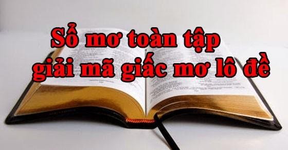 sổ mơ l&ocirc; đề to&agrave;n tập&nbsp;