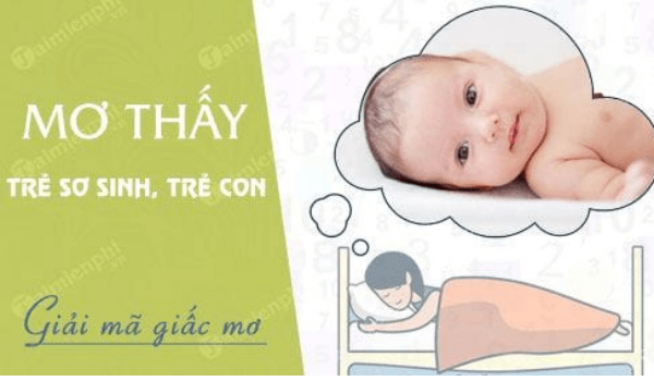 mơ thấy em b&eacute; sơ sinh